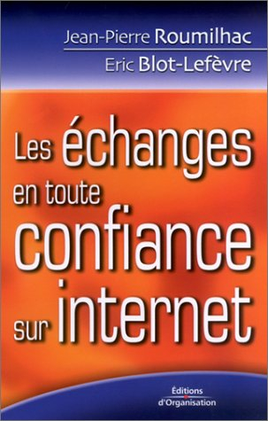 Les échanges en toute confiance sur internet