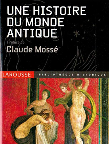 une histoire du monde antique (une histoire du monde)
