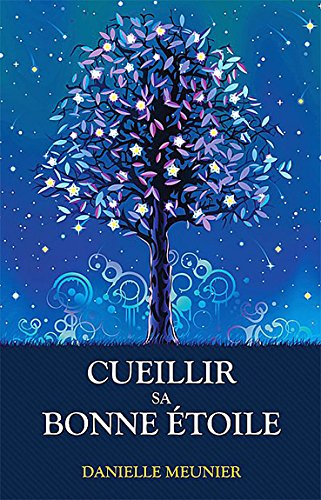 Cueillir sa bonne étoile