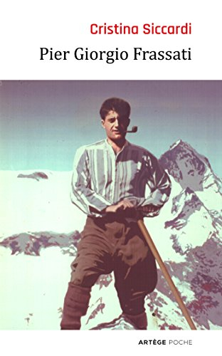 Pier Giorgio Frassati : modèle pour les chrétiens du troisième millénaire
