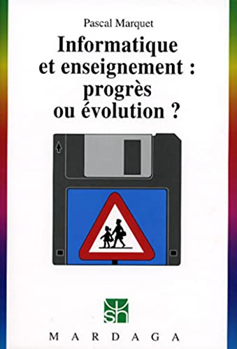 Informatique et enseignement : progrès ou évolution ?