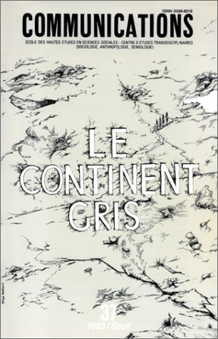 Communications, n° 37. Le Continent gris