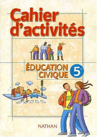 Education civique 5e, cahier d'activités