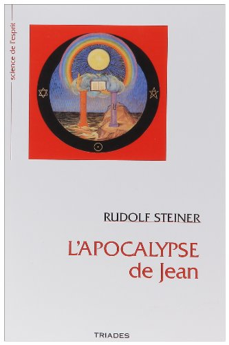 L'Apocalypse de Jean : douze conférences prononcées à Nuremberg du 18 au 30 juin 1908 devant des mem