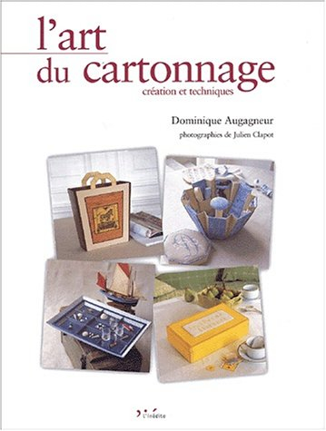 L'art du cartonnage : création et techniques