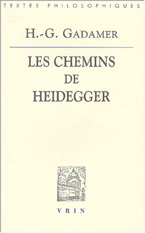 Les chemins de Heidegger