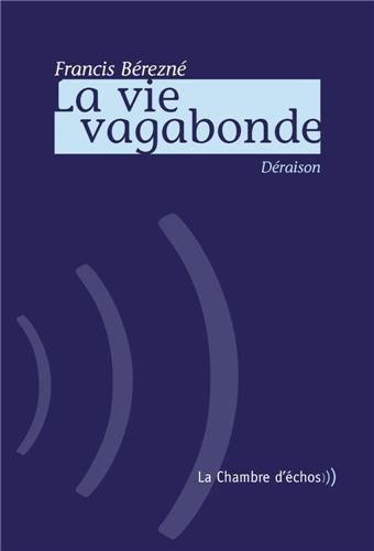 La vie vagabonde. Singe mon herbier