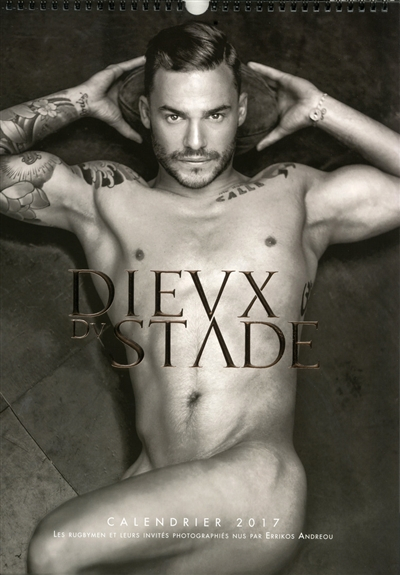 Dieux du stade : calendrier 2017 : les rugbymen et leurs invités photographiés nus