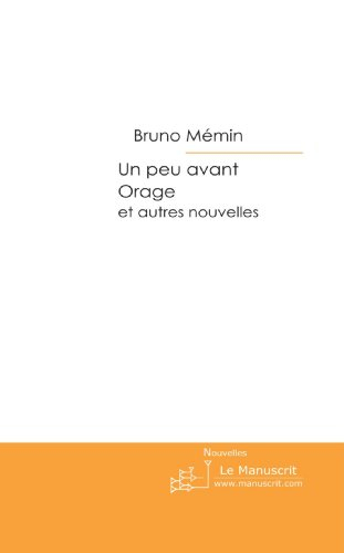un peu avant, orage et autres nouvelles