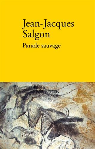 Parade sauvage : récit