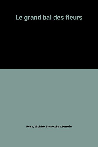 Le grand bal des fleurs : livre-cassette