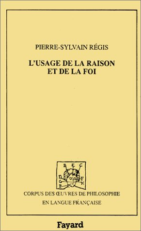 L'usage de la raison et de la foi : 1704