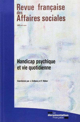 Revue française des affaires sociales, n° 1 (2009). Handicap psychique et vie quotidienne