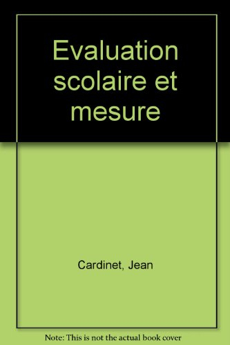 Evaluation scolaire et mesure