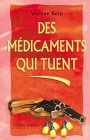 Des médicaments qui tuent