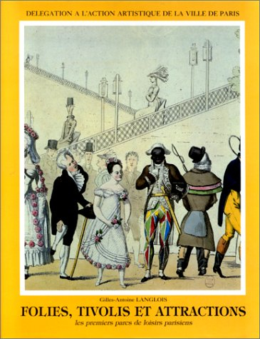 les premiers parcs de loisirs parisiens