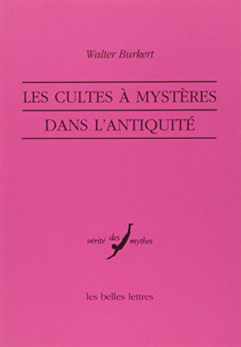 Les cultes à mystères dans l'Antiquité