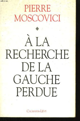 A la recherche de la gauche perdue