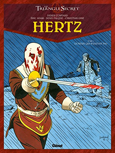 Hertz : le triangle secret. Vol. 3. Le frère qui n'existait pas