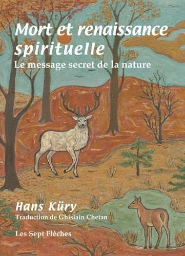 Mort et renaissance spirituelle : le message secret de la nature