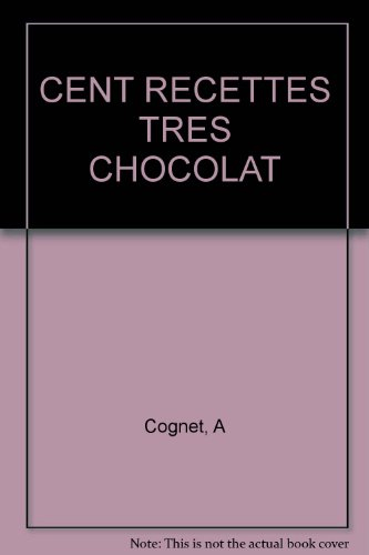 100 recettes très chocolat
