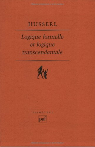 Logique formelle et logique transcendantale : essai d'une critique de la raison logique