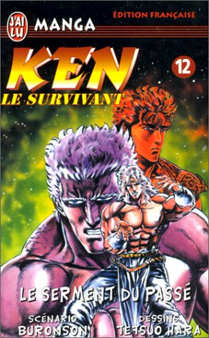 Ken le survivant. Vol. 12. Le serment du passé