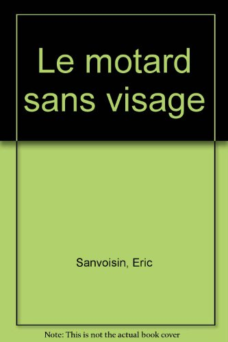 Le motard sans visage