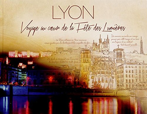 lyon : voyage au coeur de la fête des lumières