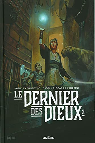 Le dernier des dieux. Vol. 2