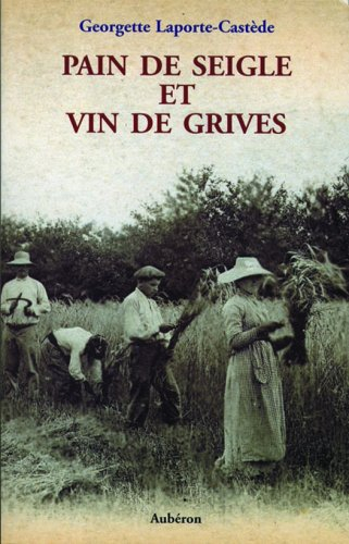 Pain de seigle et vin de grives
