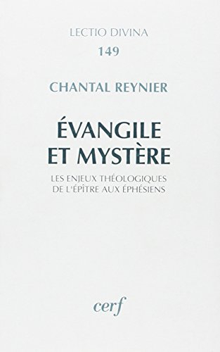 Evangile et mystère : les enjeux théologiques de l'épître aux Ephésiens
