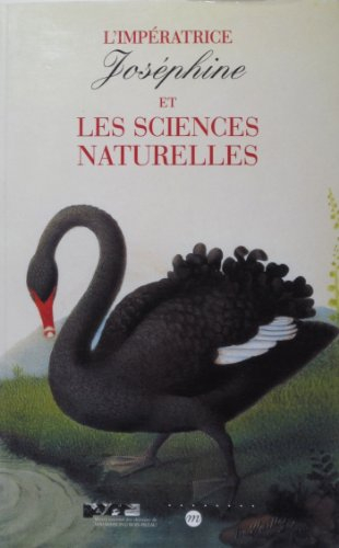 L'impératrice Joséphine et les sciences naturelles : exposition, Musée national des châteaux de Malm