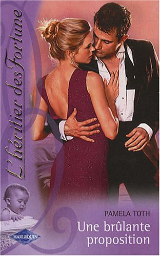 L'héritier des Fortune. Vol. 11. Une brûlante proposition