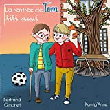 La rentrée de Tom, bébé secoué: Littérature jeunesse