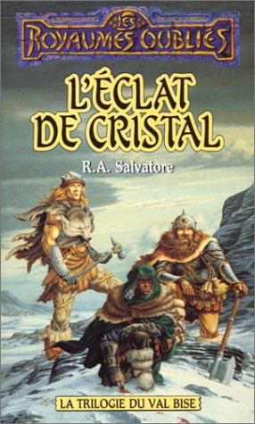 la trilogie du val bise, tome 1 : l'éclat de cristal
