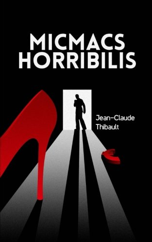 micmacs horribilis
