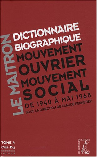 Dictionnaire biographique, mouvement ouvrier, mouvement social : période 1940-1968, de la Seconde Gu