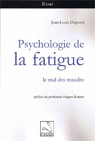 Psychologie de la fatigue : le mal des maudits