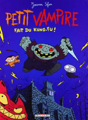 Petit Vampire. Vol. 2. Petit Vampire fait du kung fu