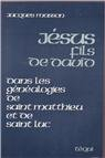 Jésus fils de David dans les généalogies de saint Matthieu et de saint Luc