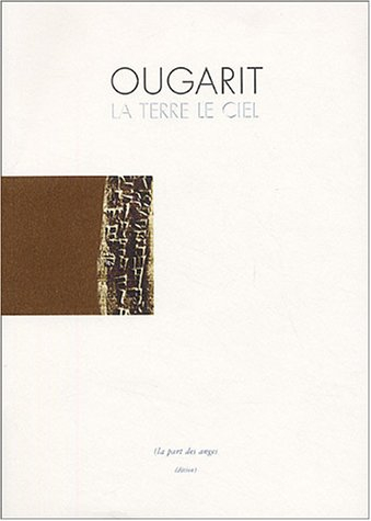 Ougarit : la terre, le ciel