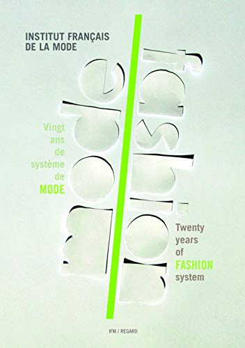 Mode : vingt ans de système de mode. Fashion : twenty years of fashion system