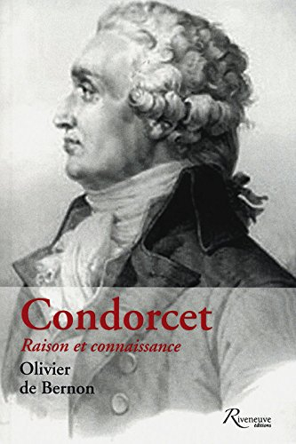 Condorcet : raison et connaissance