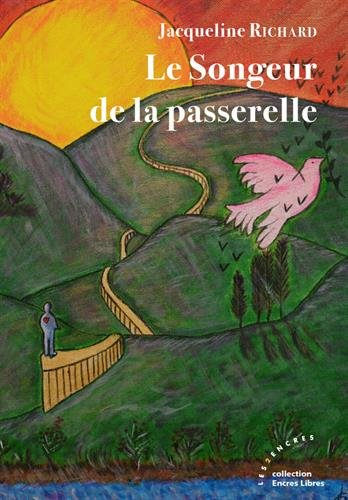 Le songeur de la passerelle