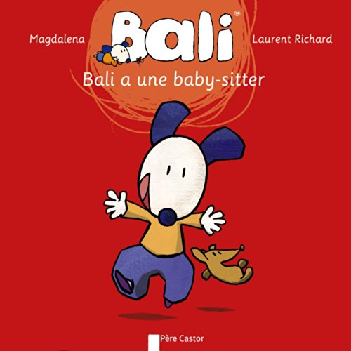 Bali. Vol. 3. Bali a une baby-sitter