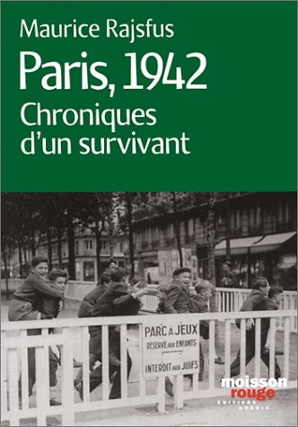Paris, 1942 : chroniques d'un survivant