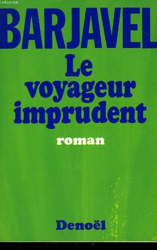 le voyageur imprudent