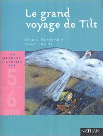 Le grand voyage de Tilt