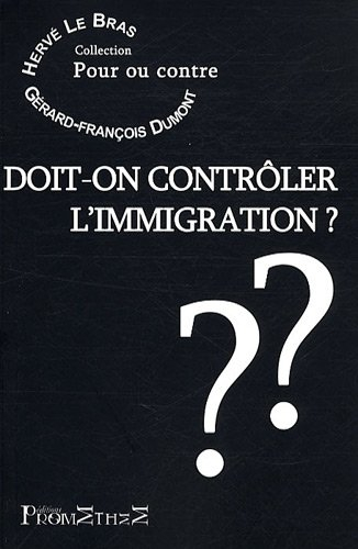 Doit-on contrôler l'immigration ?